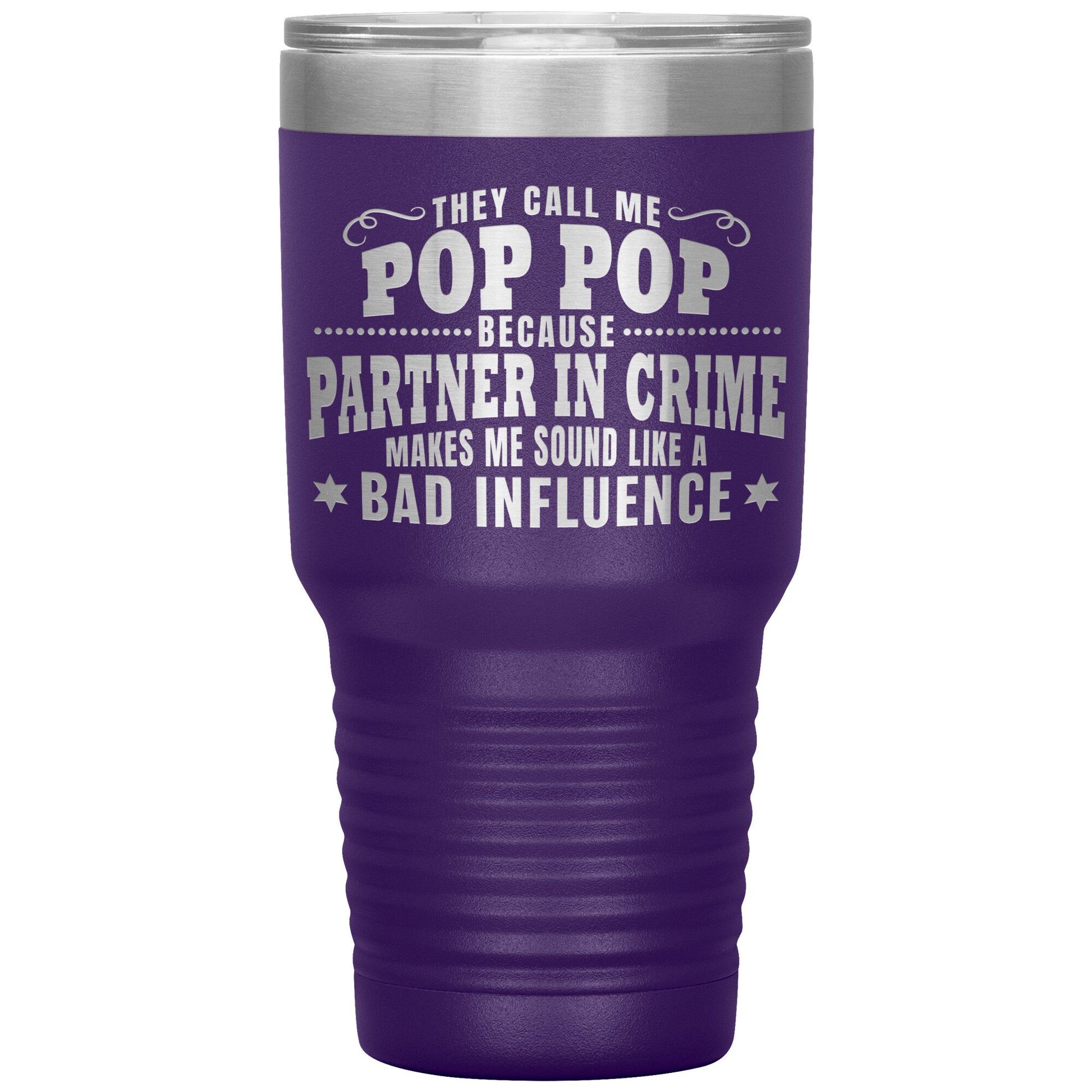 Pop Pop Partner in Crime Tumbler