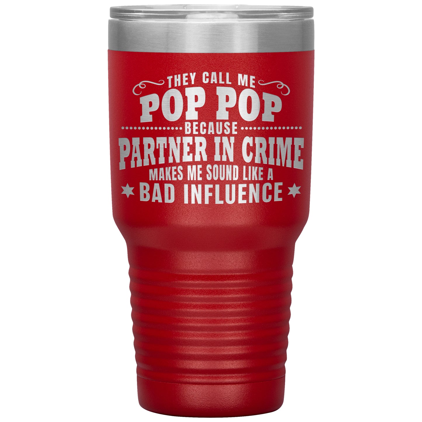 Pop Pop Partner in Crime Tumbler