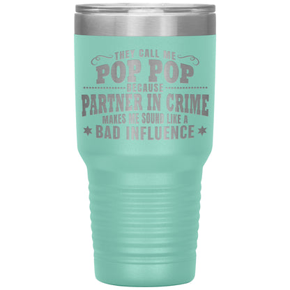 Pop Pop Partner in Crime Tumbler