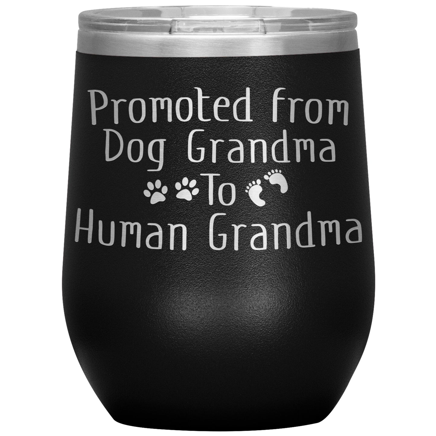 Promoted from Dog Grandma to Human Grandma Tumbler