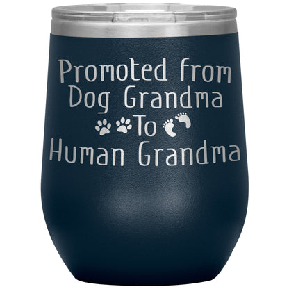 Promoted from Dog Grandma to Human Grandma Tumbler