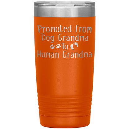 Promoted from Dog Grandma to Human Grandma Tumbler