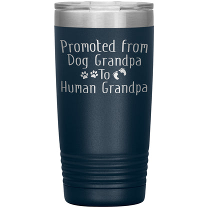 Promoted from Dog Grandpa to Human Grandpa Tumbler