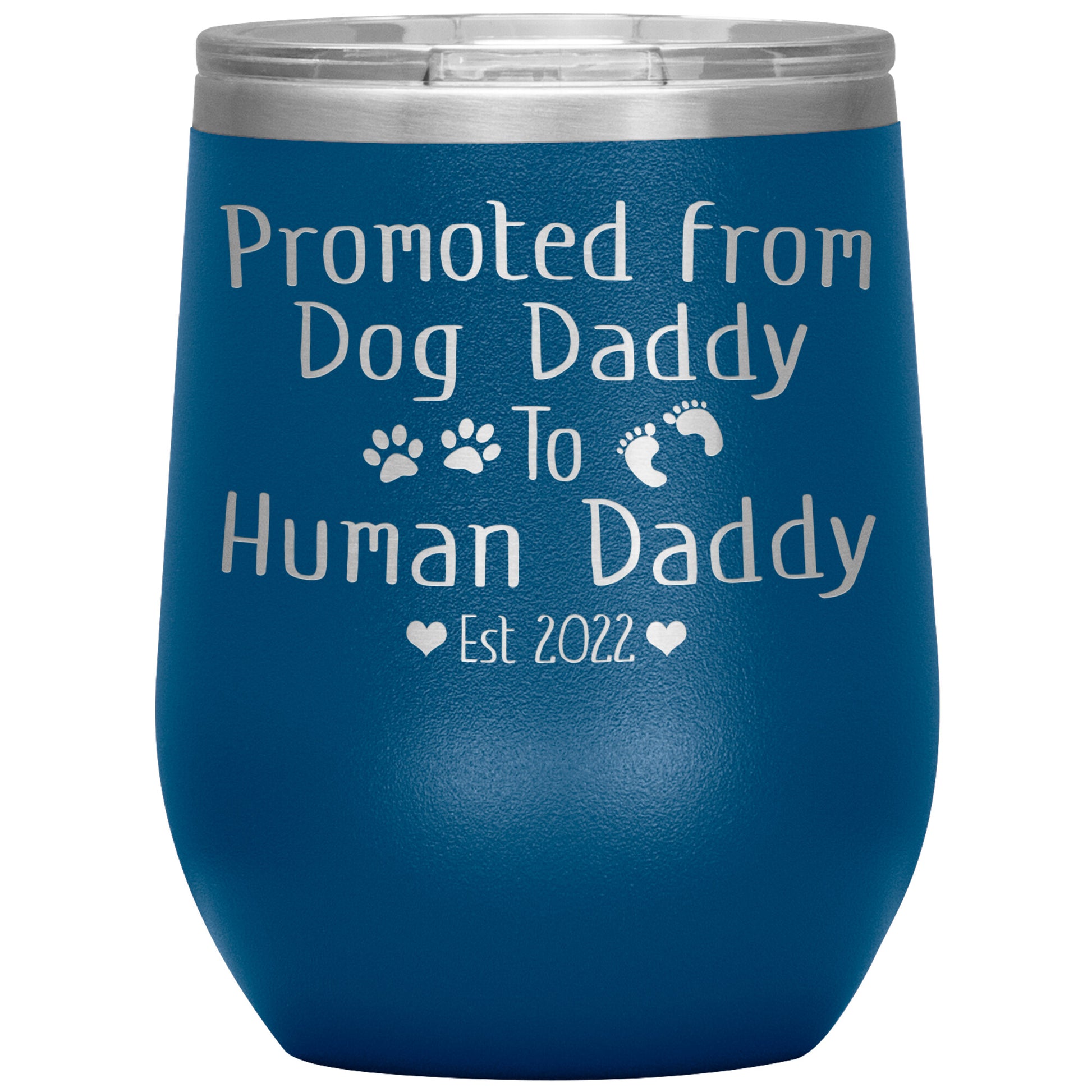 Promoted from Dog to Human Daddy Est 2022 Tumbler