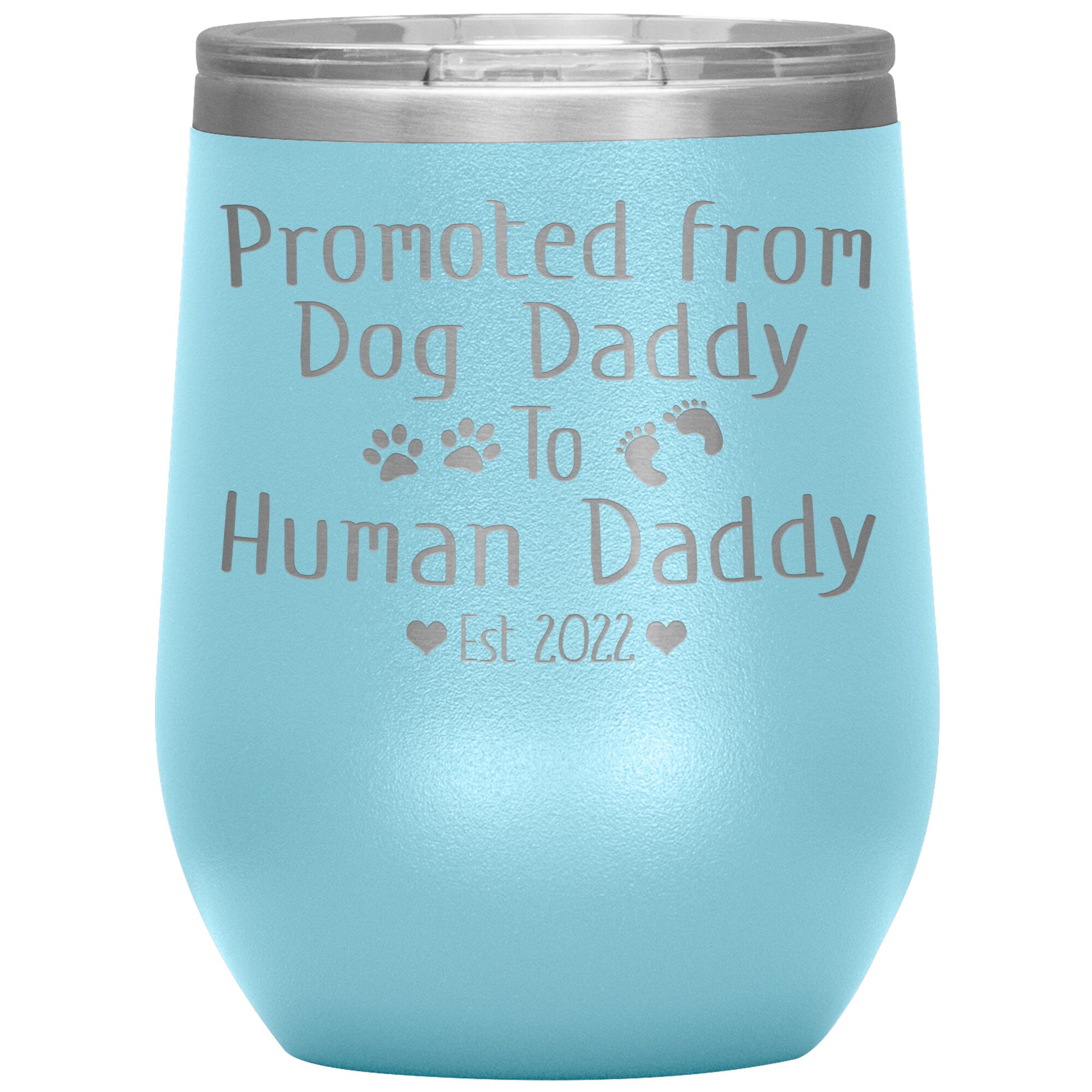 Promoted from Dog to Human Daddy Est 2022 Tumbler