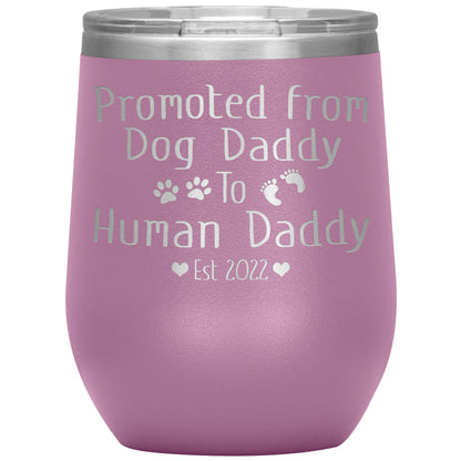 Promoted from Dog to Human Daddy Est 2022 Tumbler