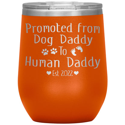 Promoted from Dog to Human Daddy Est 2022 Tumbler