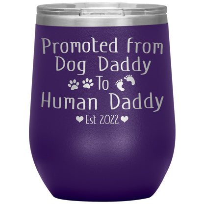 Promoted from Dog to Human Daddy Est 2022 Tumbler