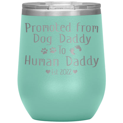 Promoted from Dog to Human Daddy Est 2022 Tumbler