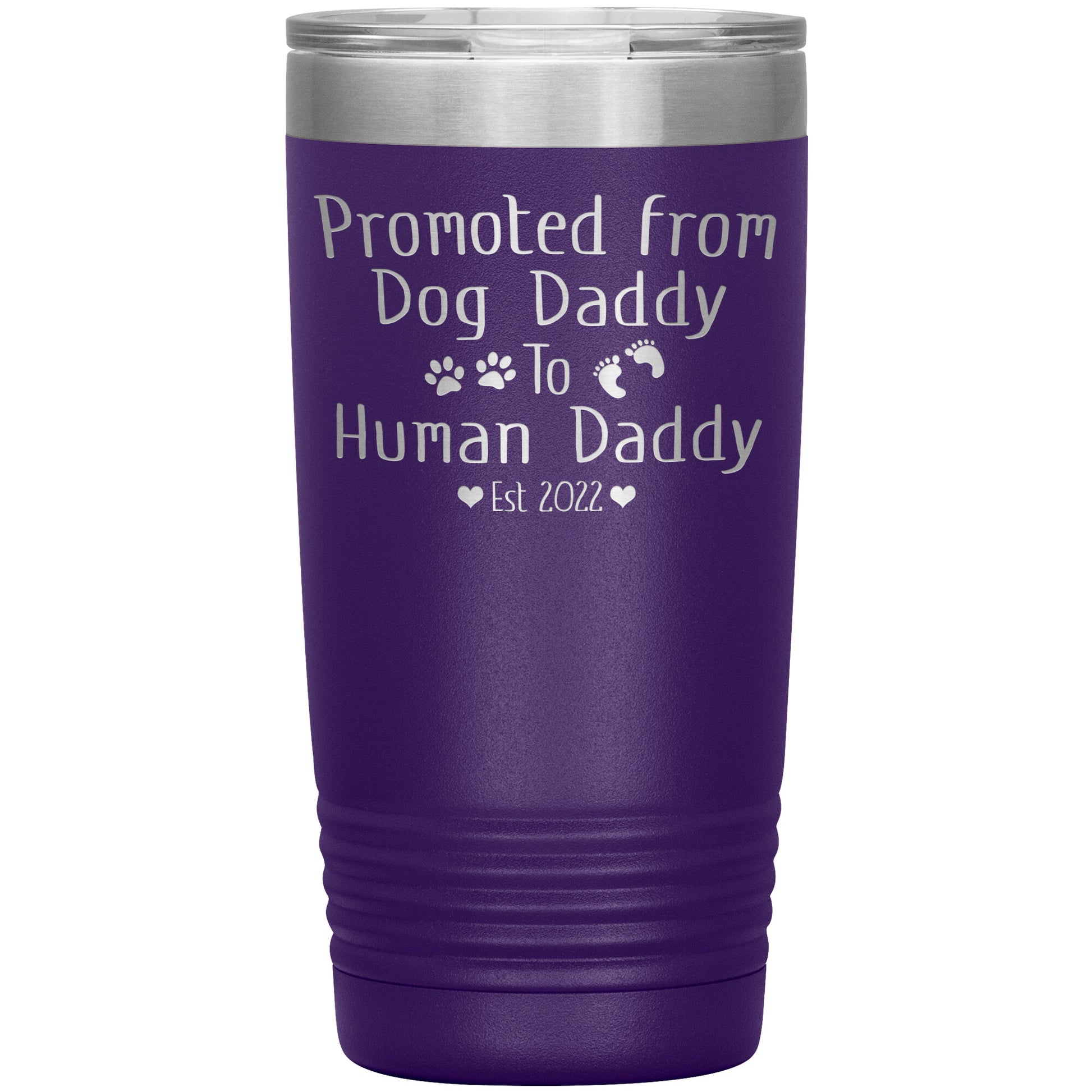 Promoted from Dog to Human Daddy Est 2022 Tumbler