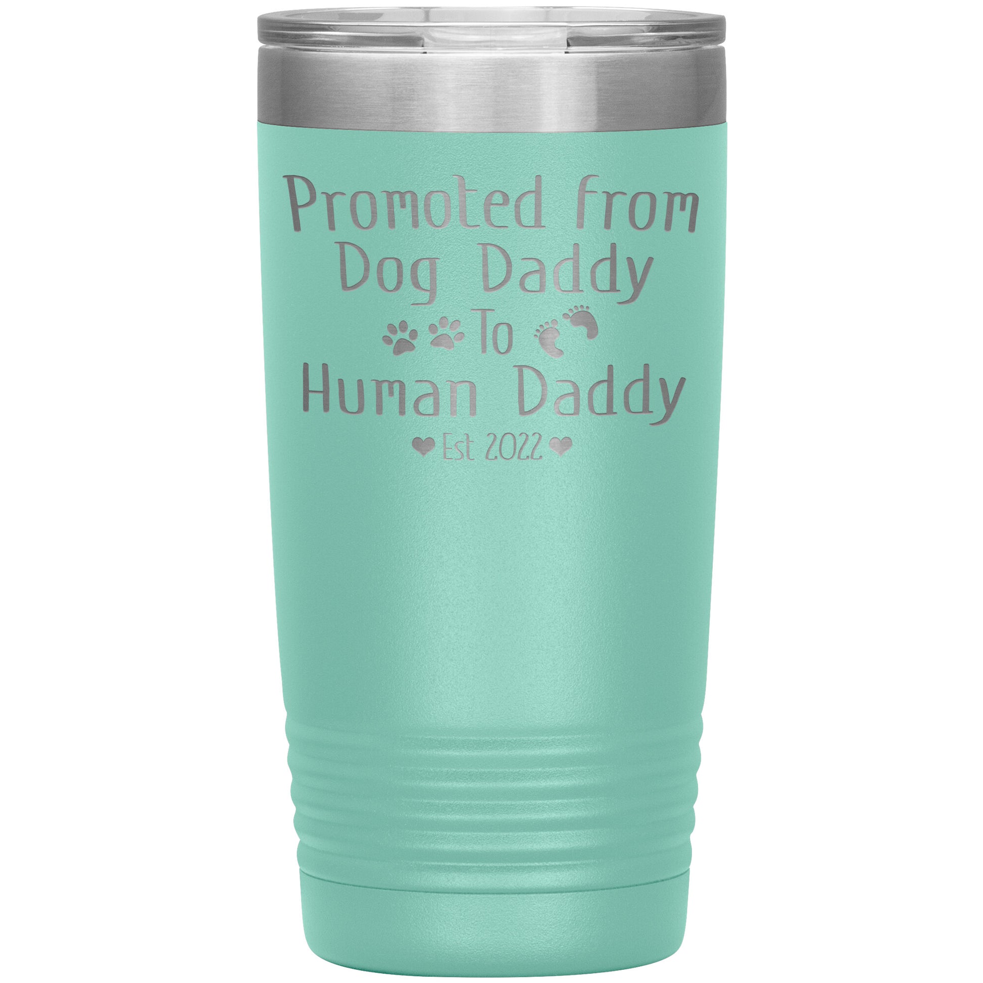 Promoted from Dog to Human Daddy Est 2022 Tumbler