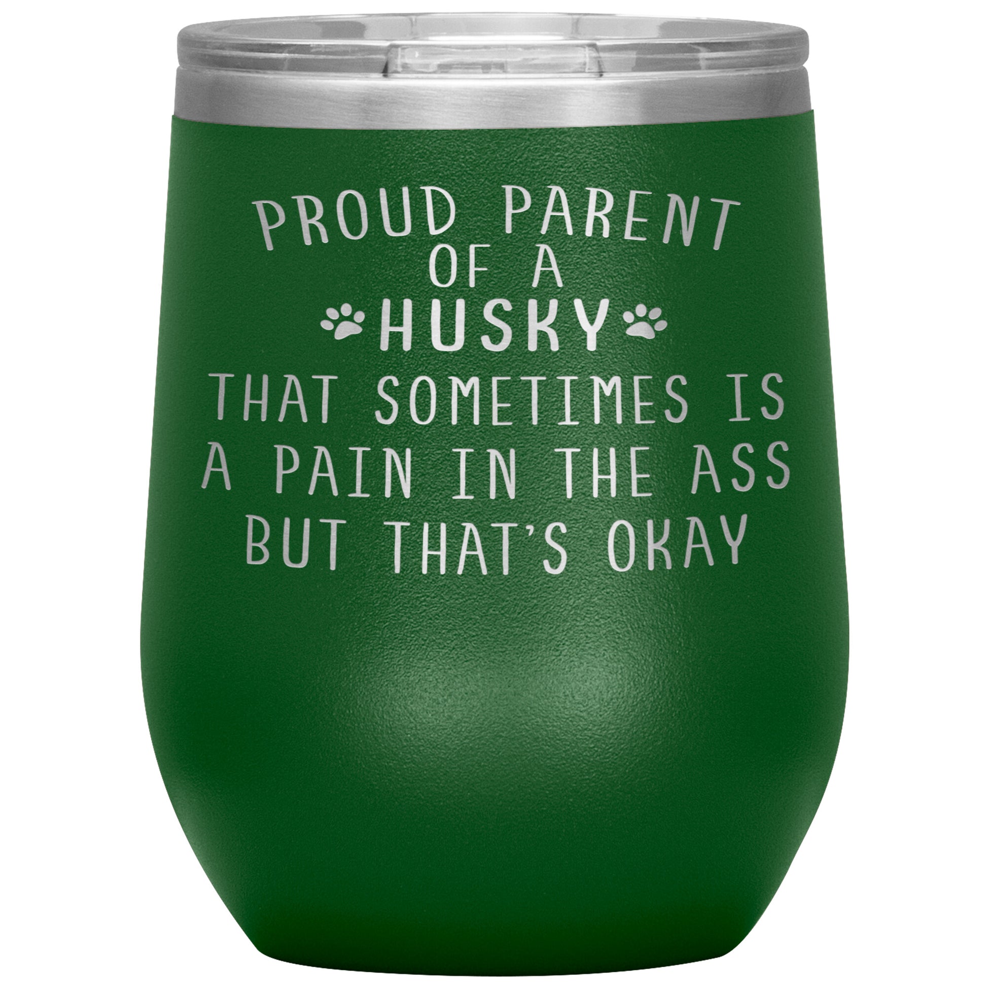 Proud Parent of a Husky Tumbler
