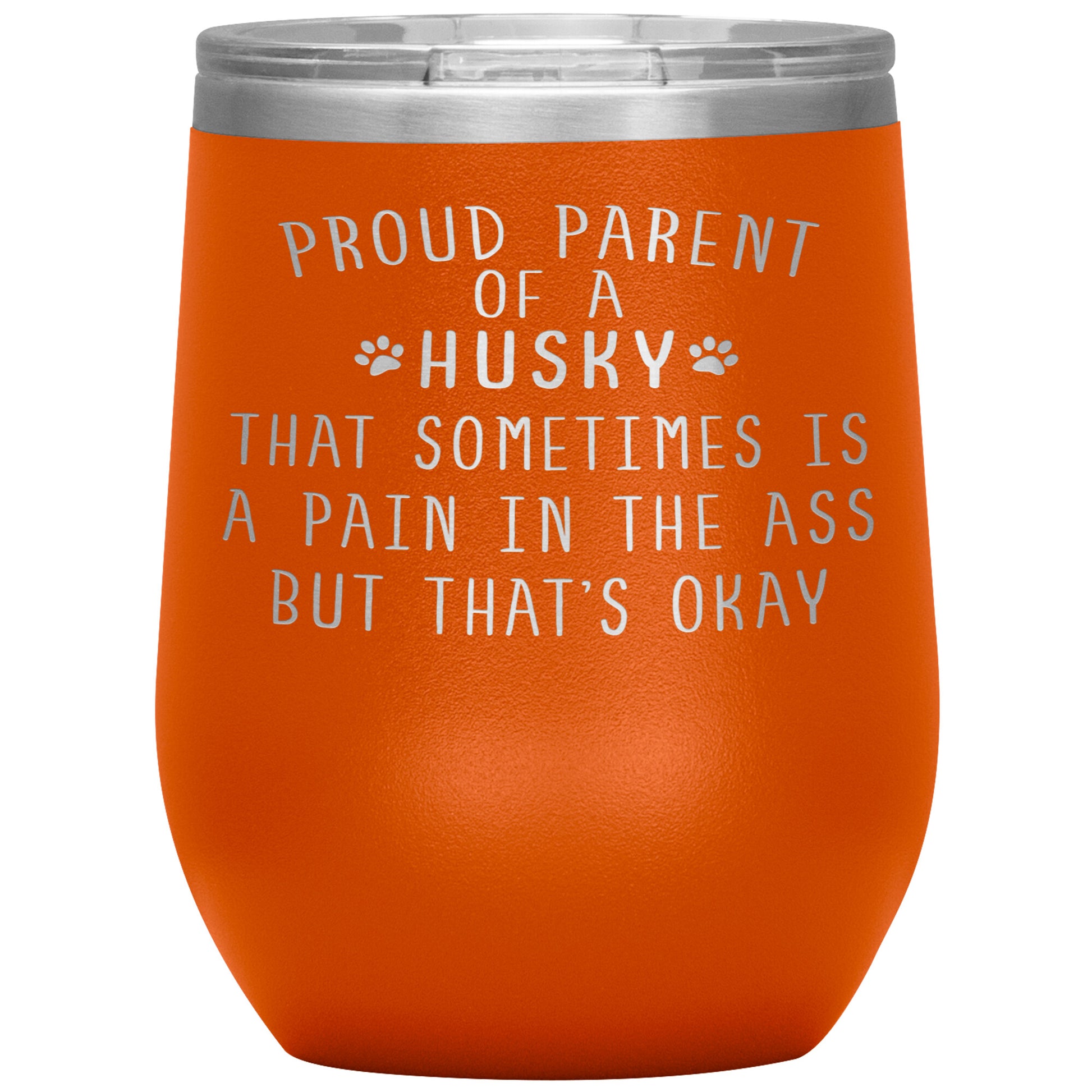 Proud Parent of a Husky Tumbler
