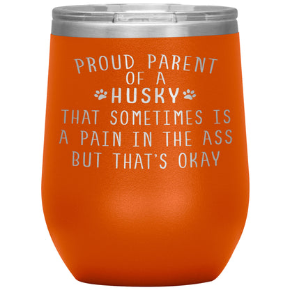 Proud Parent of a Husky Tumbler