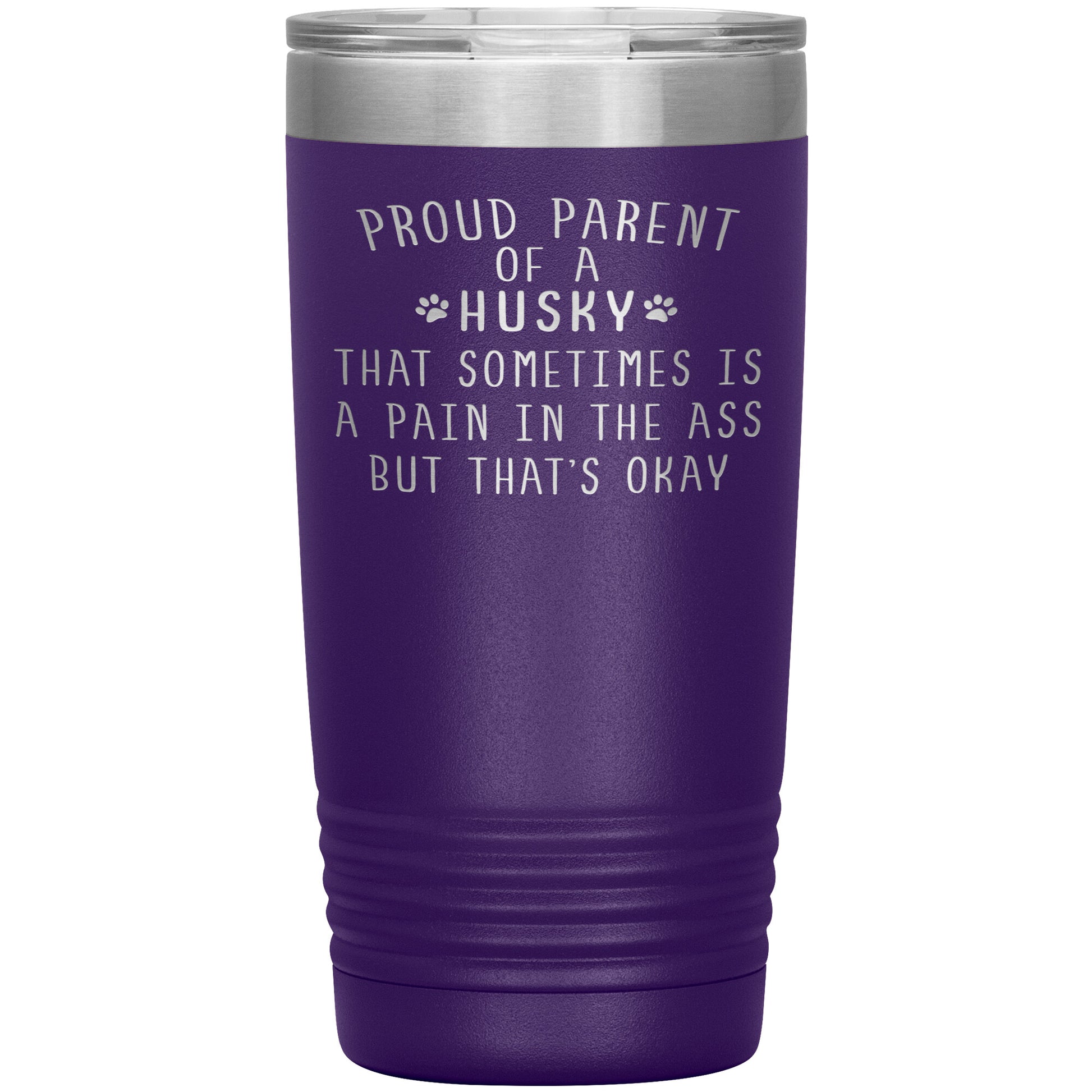 Proud Parent of a Husky Tumbler