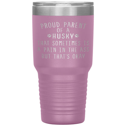 Proud Parent of a Husky Tumbler