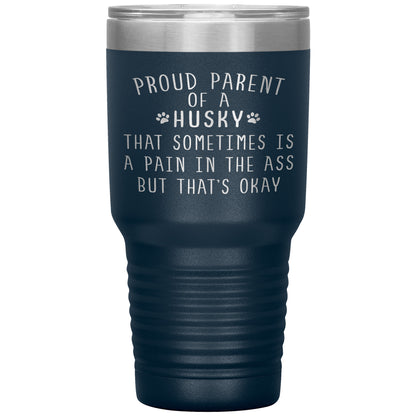 Proud Parent of a Husky Tumbler