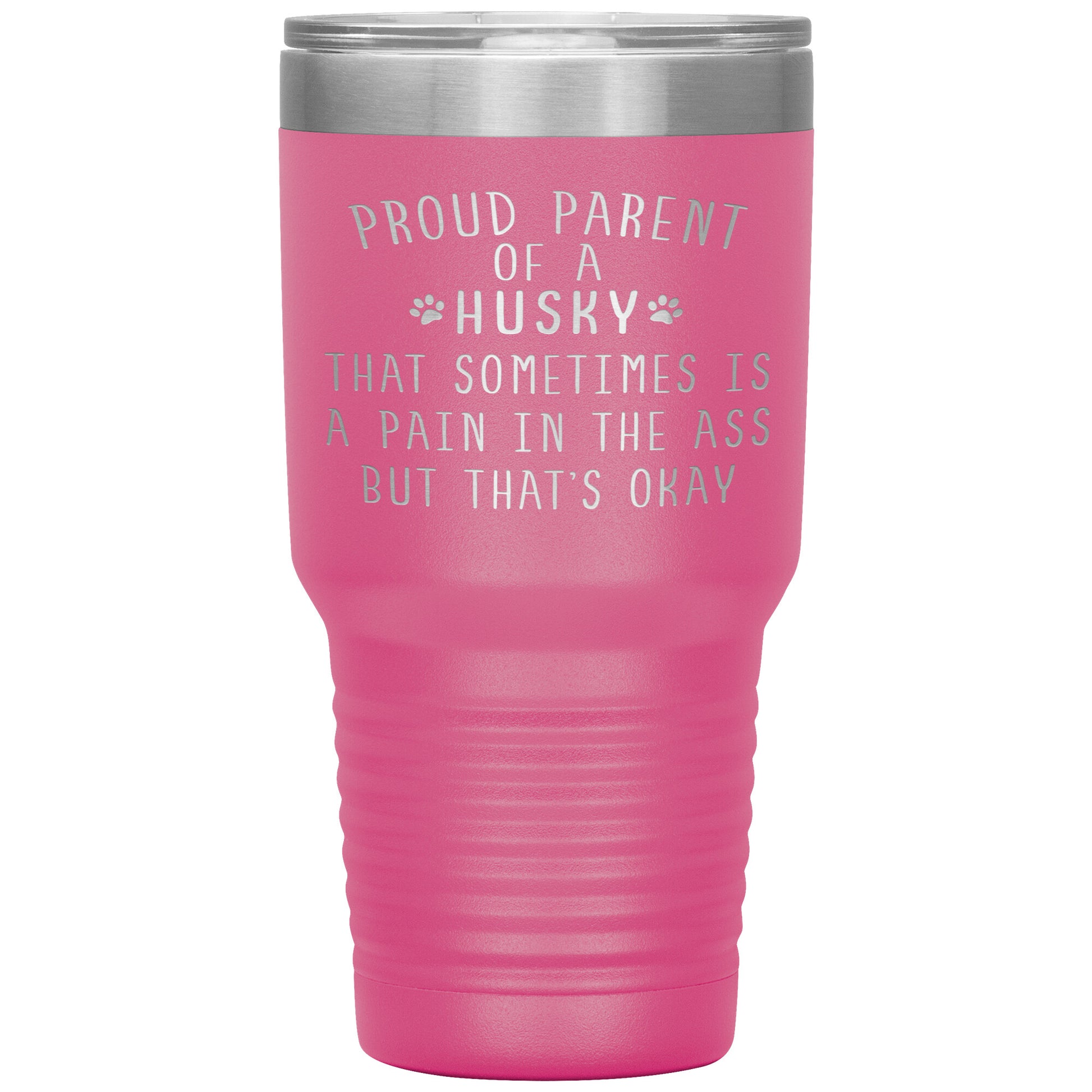 Proud Parent of a Husky Tumbler