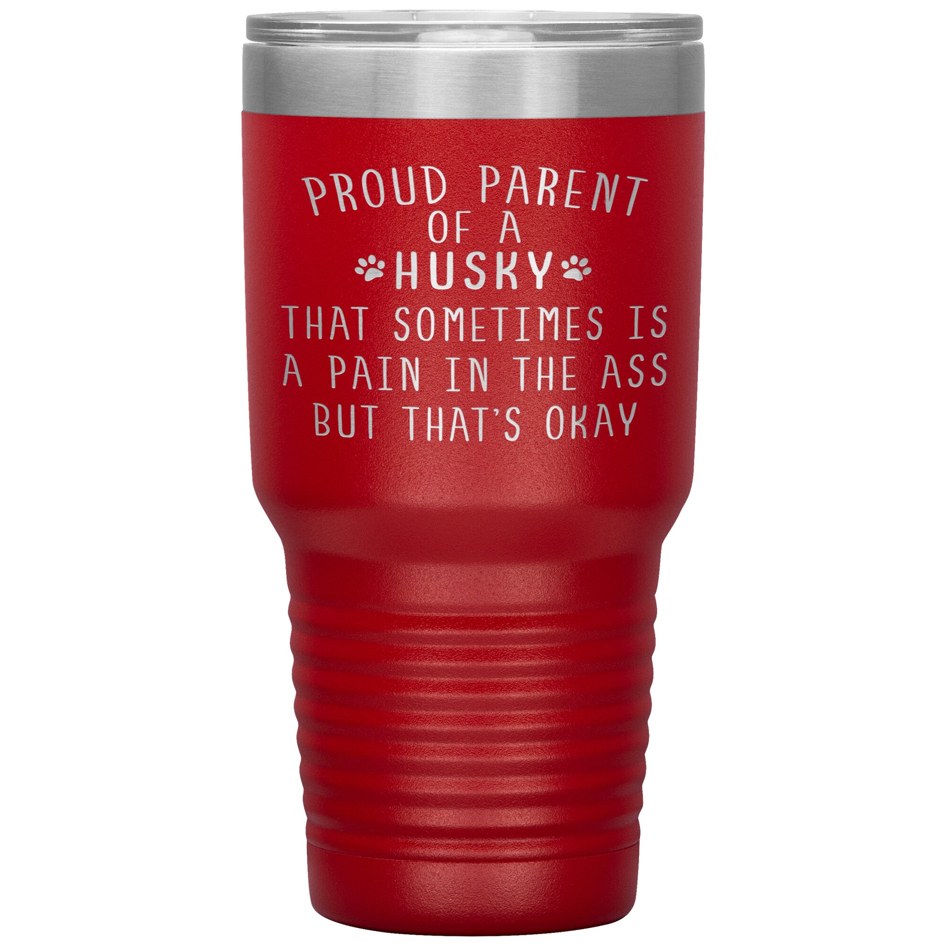 Proud Parent of a Husky Tumbler