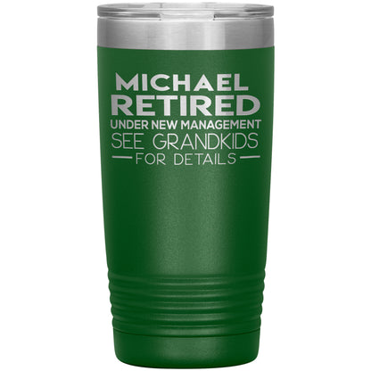 Retired See Grandkids Tumbler
