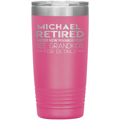 Retired See Grandkids Tumbler