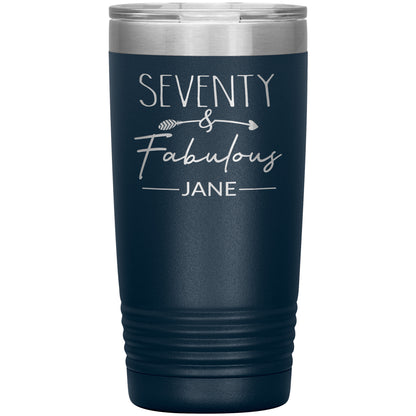 Seventy and Fabulous Name Tumbler