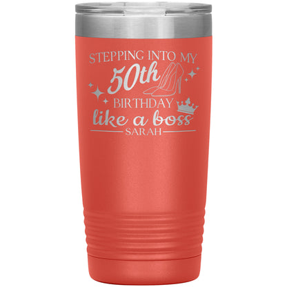 Stepping Into My 50th Birthday Like a Boss Tumbler
