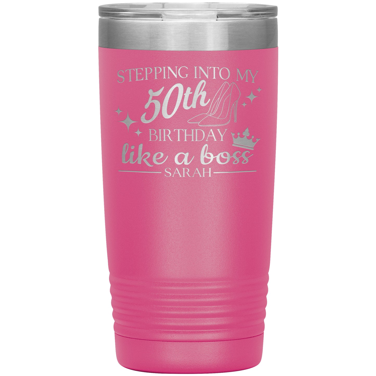 Stepping Into My 50th Birthday Like a Boss Tumbler