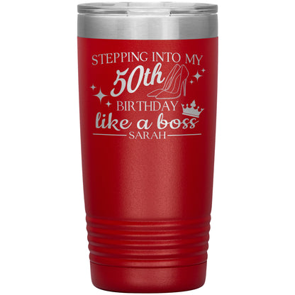 Stepping Into My 50th Birthday Like a Boss Tumbler