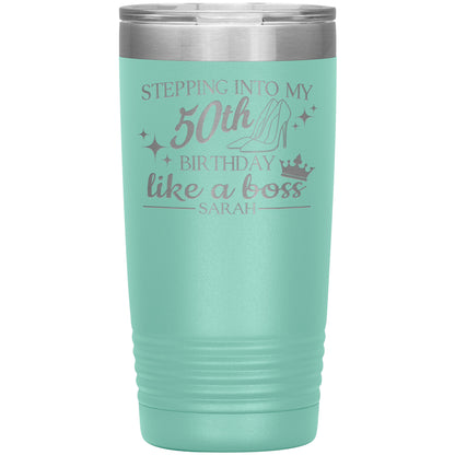 Stepping Into My 50th Birthday Like a Boss Tumbler