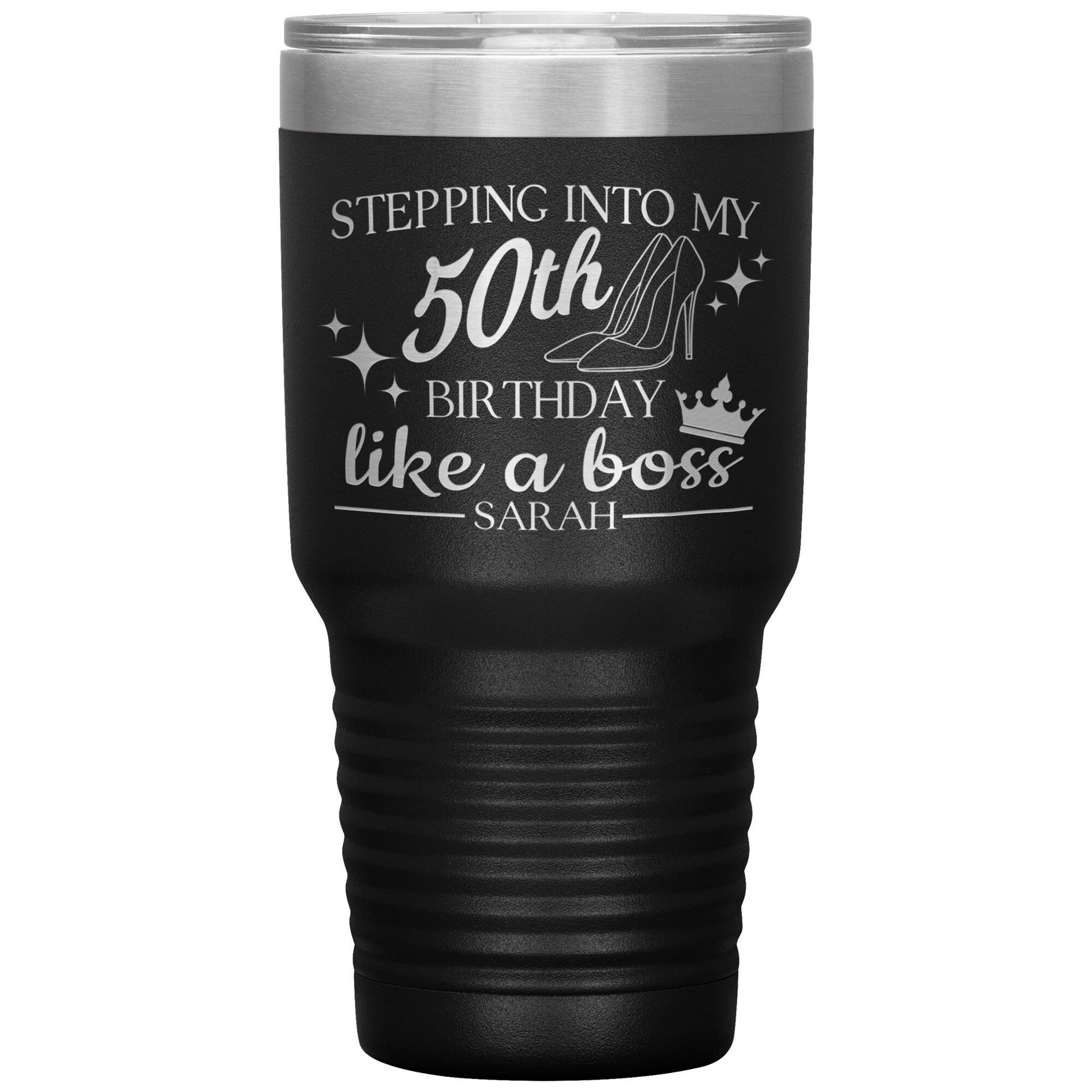 Stepping Into My 50th Birthday Like a Boss Tumbler