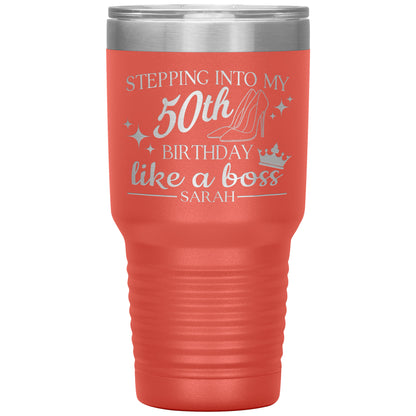 Stepping Into My 50th Birthday Like a Boss Tumbler