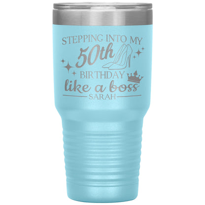 Stepping Into My 50th Birthday Like a Boss Tumbler