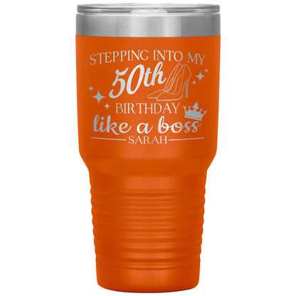 Stepping Into My 50th Birthday Like a Boss Tumbler