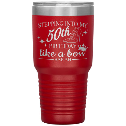 Stepping Into My 50th Birthday Like a Boss Tumbler