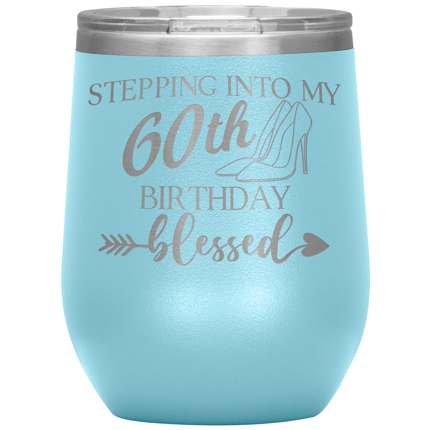 Stepping Into My 60th Birthday Blessed Tumbler