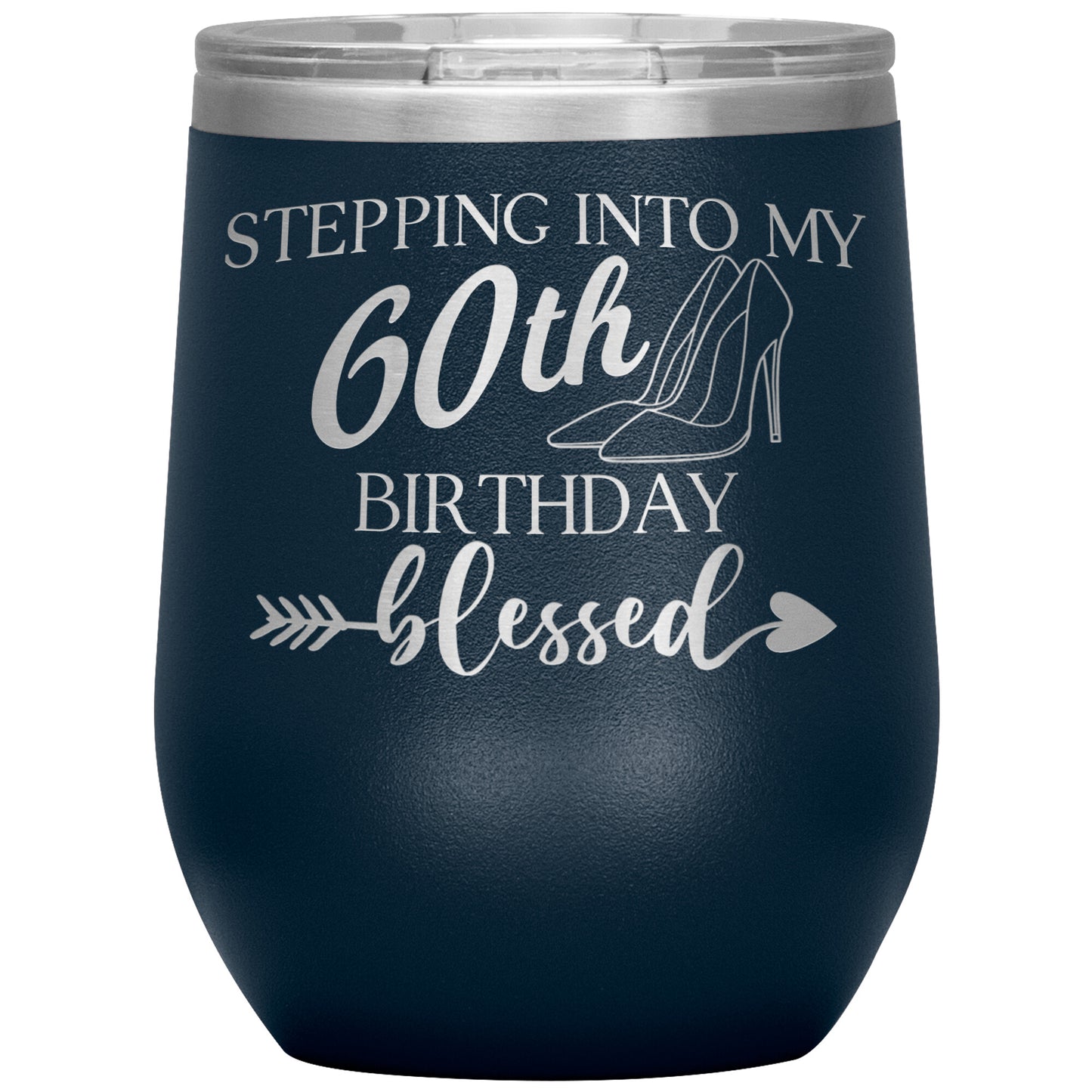 Stepping Into My 60th Birthday Blessed Tumbler
