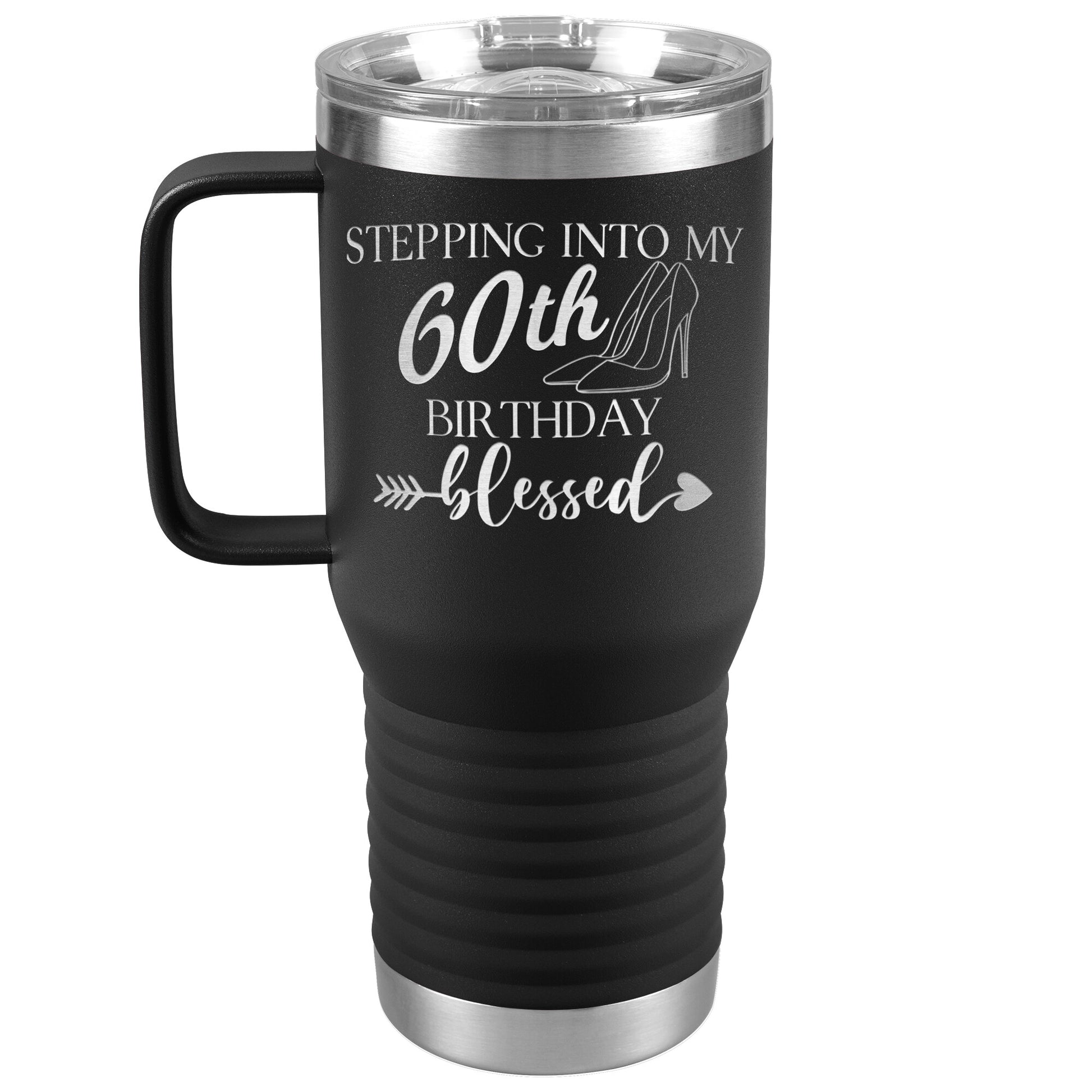 Stepping Into My 60th Birthday Blessed Tumbler