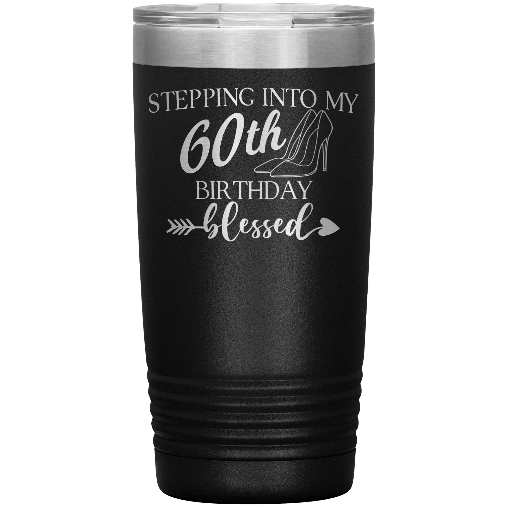Stepping Into My 60th Birthday Blessed Tumbler
