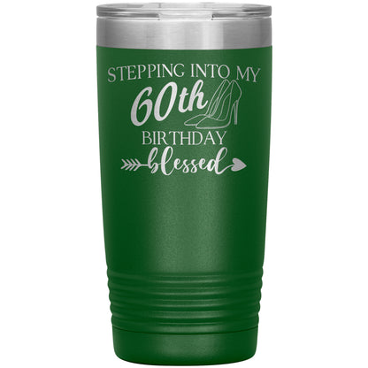 Stepping Into My 60th Birthday Blessed Tumbler