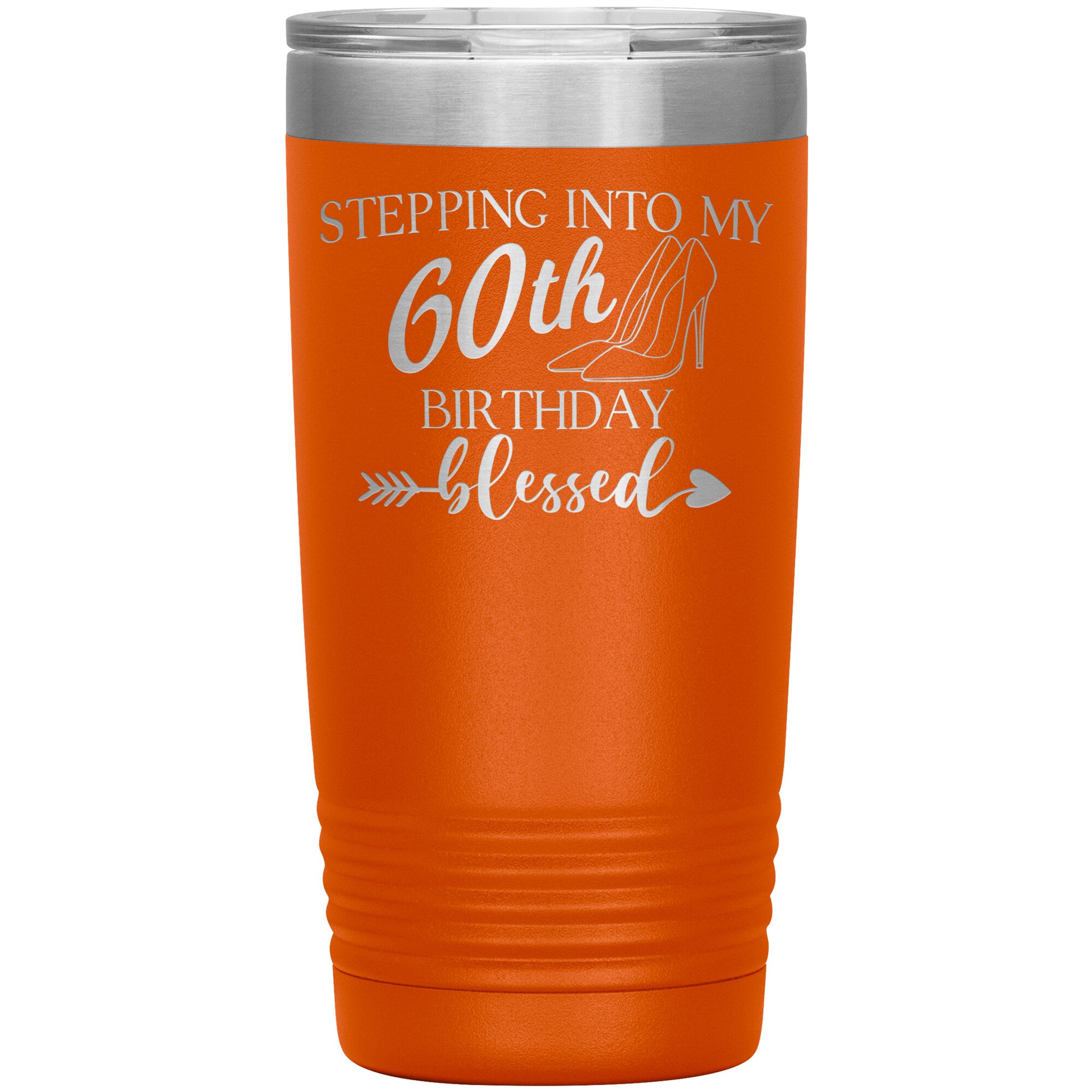 Stepping Into My 60th Birthday Blessed Tumbler
