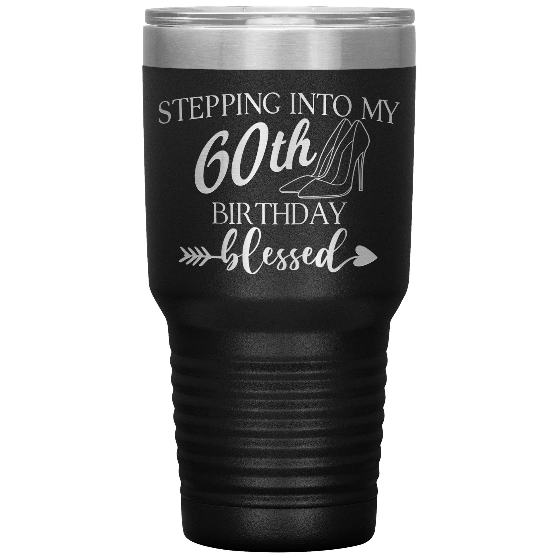 Stepping Into My 60th Birthday Blessed Tumbler