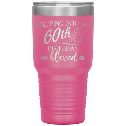Stepping Into My 60th Birthday Blessed Tumbler