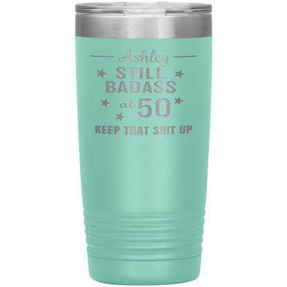 Still Badass at 50 Tumbler