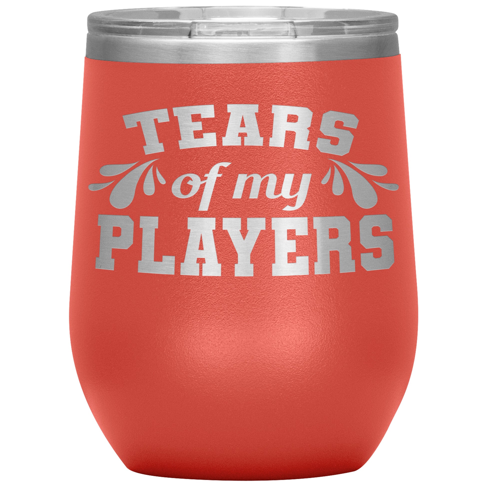 Tears of My Players Tumbler