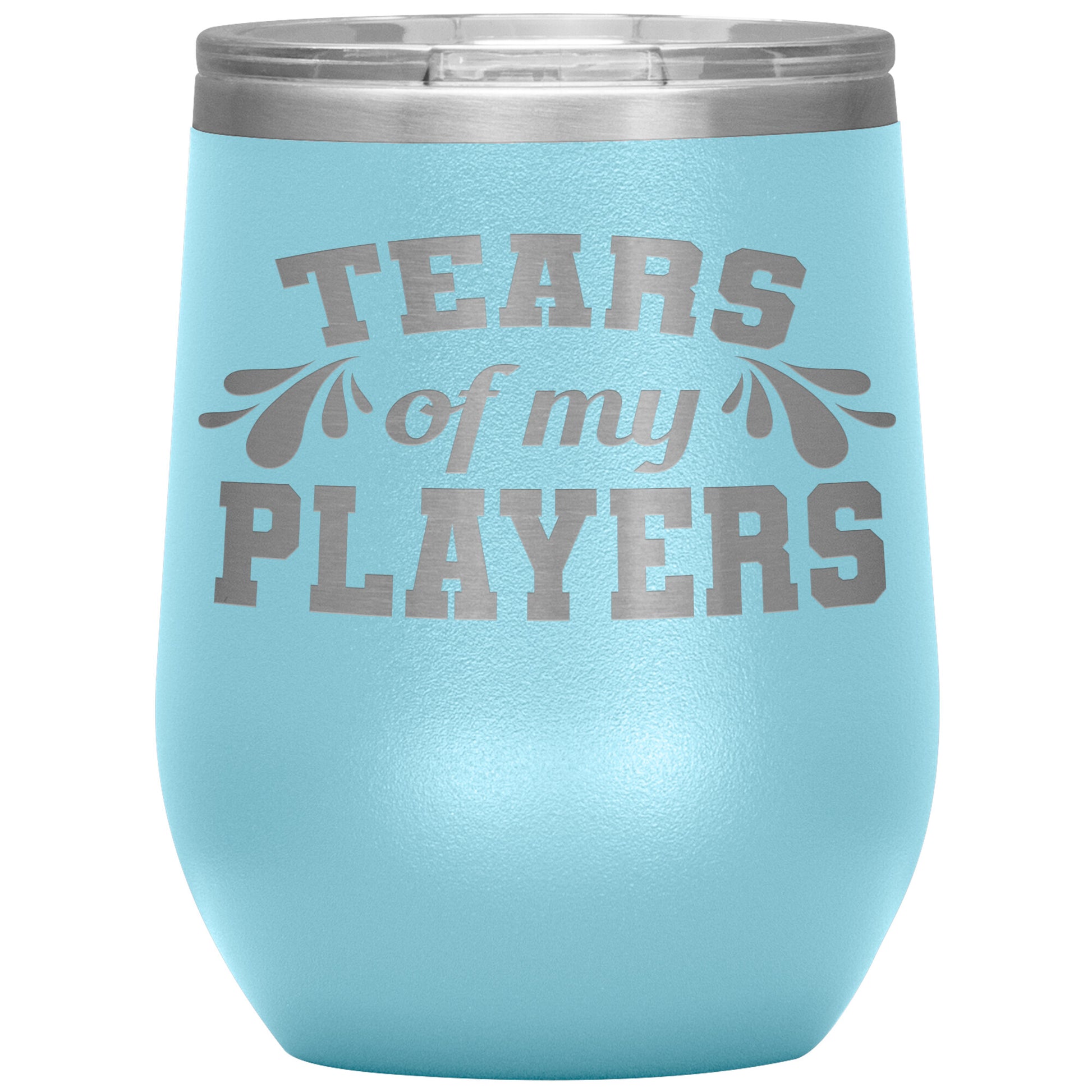 Tears of My Players Tumbler