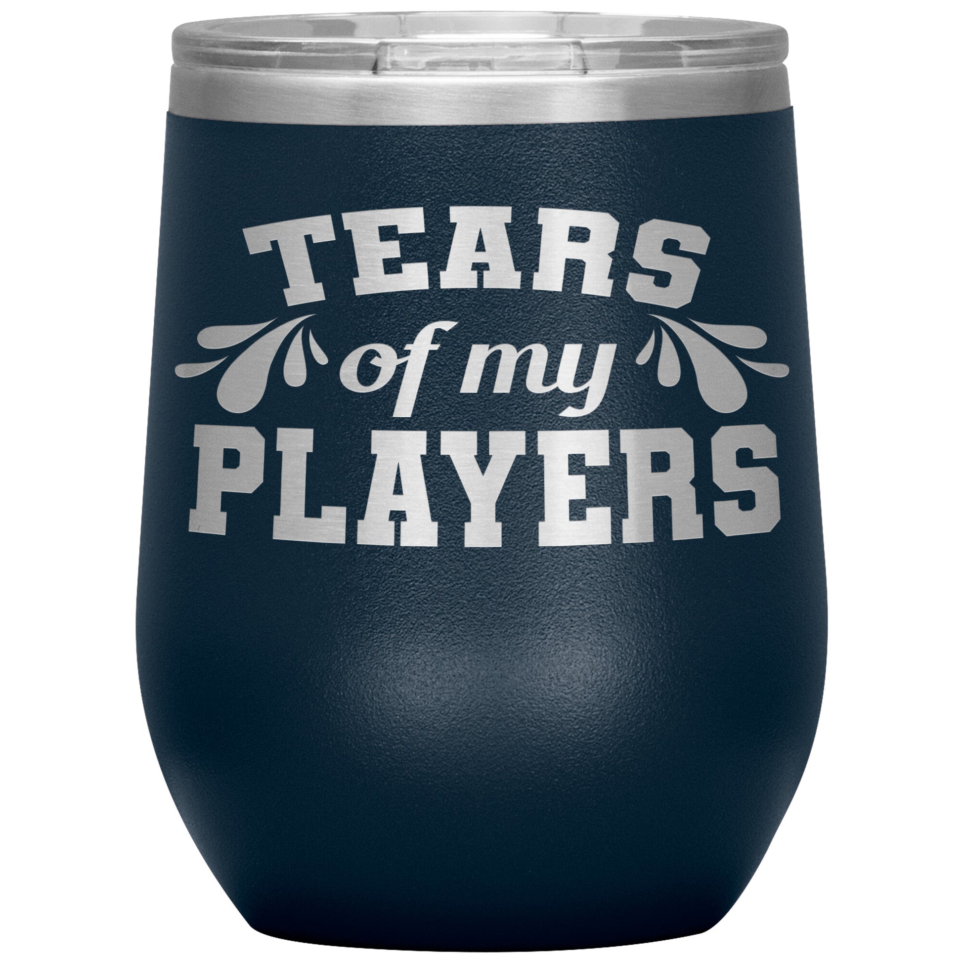 Tears of My Players Tumbler