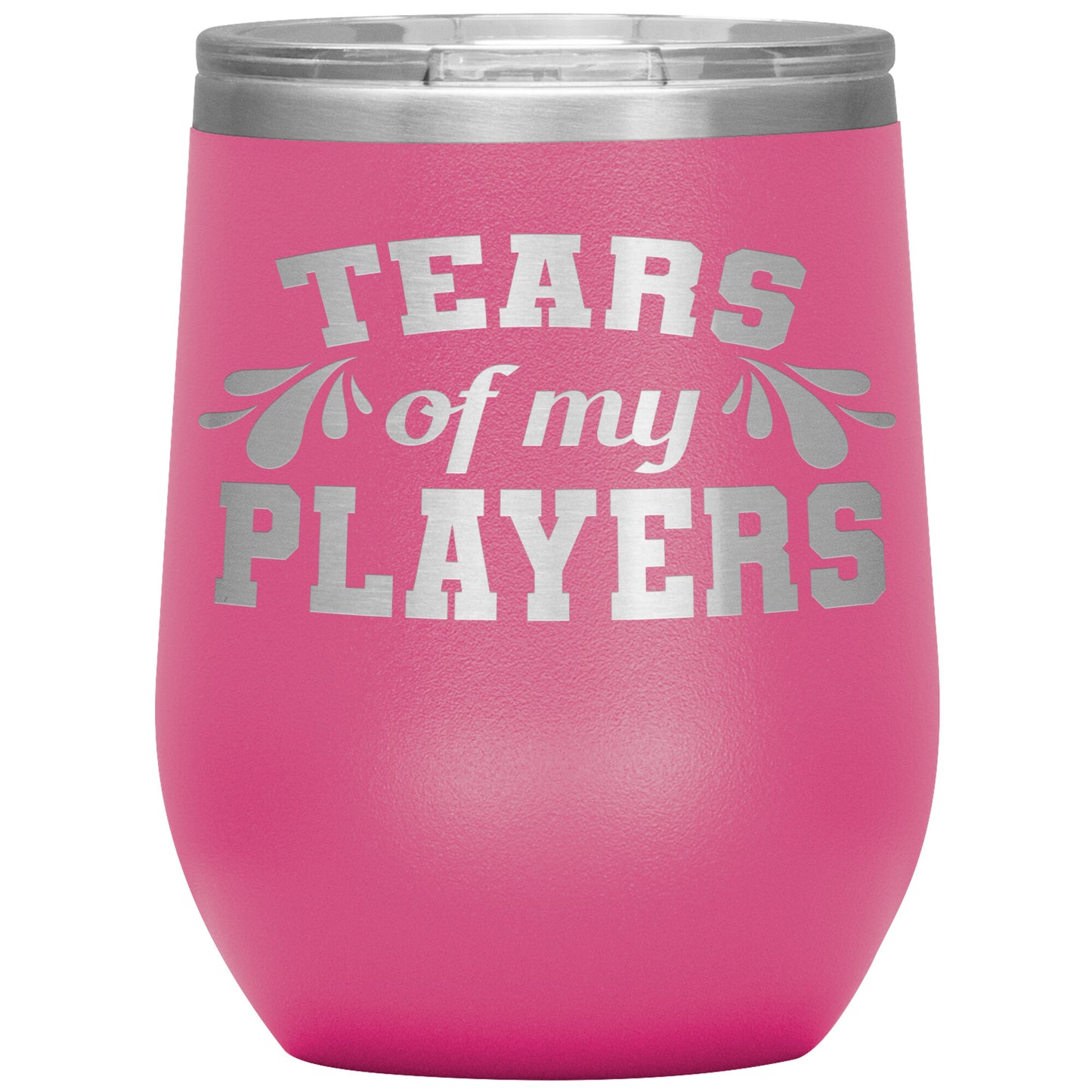 Tears of My Players Tumbler