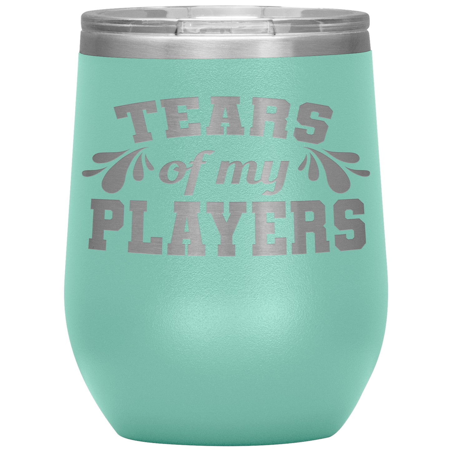 Tears of My Players Tumbler