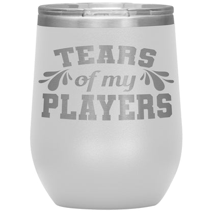 Tears of My Players Tumbler